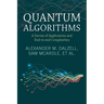 Quantum Algorithms: A Survey of Applications and End-To-End Complexities