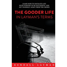 The Gooder Life in Layman's Terms