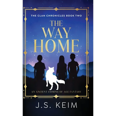 The Way Home: An Ancient Coming of Age Fantasy
