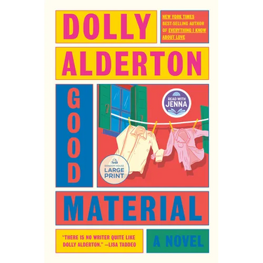 Good Material: A Read with Jenna Pick: A novel