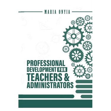 Professional Development for Teachers and Administrators