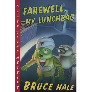Farewell, My Lunchbag: A Chet Gecko Mystery