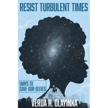 Resist Turbulent Times: Ways to Save-Our-Selves