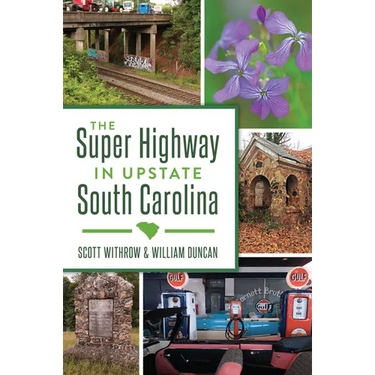 The Super Highway in Upstate South Carolina
