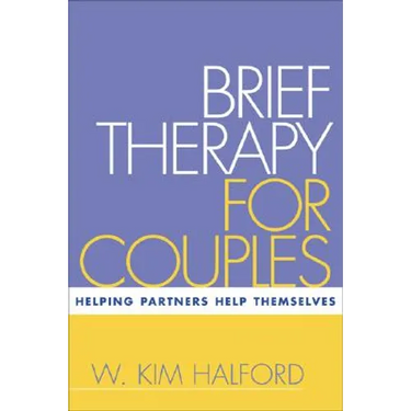 Brief Therapy for Couples: Helping Partners Help Themselves