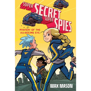 Super Secret Super Spies: Mystery of the All-Seeing Eye