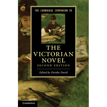 The Cambridge Companion to the Victorian Novel