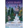 Castle Deadly, Castle Deep