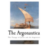 The Argonautica: The Voyage of Jason and the Argonauts