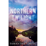 Northern Twilight: Alternative Cover Edition