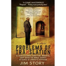 Problems of Translation: Charlie's Comic, Terrifying, Romantic, Loopy Round-the-World Journey in Search of Linguistic Happiness