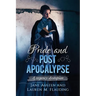 Pride and Post Apocalypse: A regency dystopian