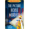 The Picture House Murders: A totally gripping historical cozy mystery