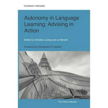 Autonomy in Language Learning: Advising in Action