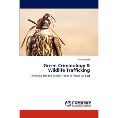 Green Criminology & Wildlife Trafficking