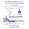 U.S. Aircraft Carriers, Revised Edition: An Illustrated Design History