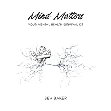 Mind Matters: Your Mental Health Survival Kit