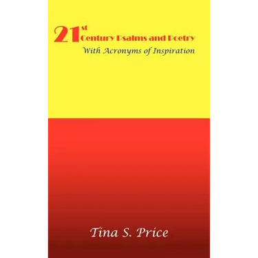 21st Century Psalms and Poetry with Acronyms of Inspiration