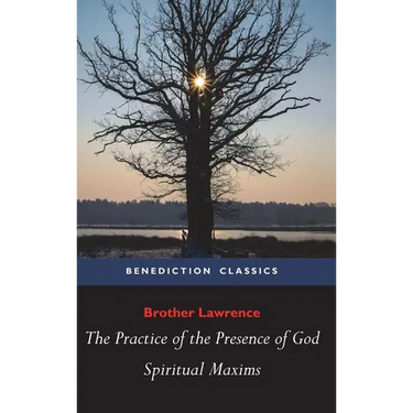 The Practice of the Presence of God and Spiritual Maxims