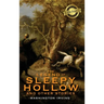 The Legend of Sleepy Hollow and Other Stories (Deluxe Library Edition) (Annotated)