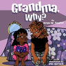 Grandma, Why?