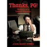 Thanks, PG!: Memoirs of a Tabloid Reporter