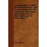 Anthropologia Sexudis Of 600 Perversions - 120 Days Of Sodom, Or The School For Libertinage And The Sex Life Of The French Age Of Debauchery