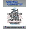 Texas Level 3 Commissioned Security Officer Study Guide
