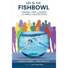 Life in the Fishbowl