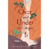 Over and Under the Canyon