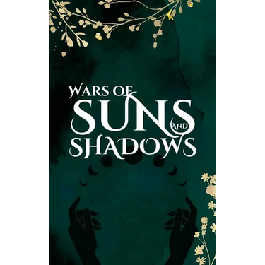 Wars of Suns and Shadows