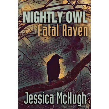 Nightly Owl, Fatal Raven
