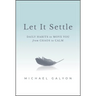 Let It Settle: Daily Habits to Move You from Chaos to Calm