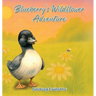 Blueberry's Wildflower Adventure