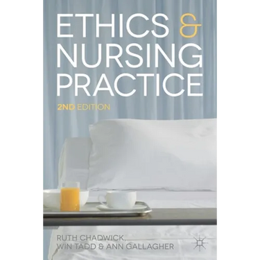 Ethics and Nursing Practice: A Case Study Approach