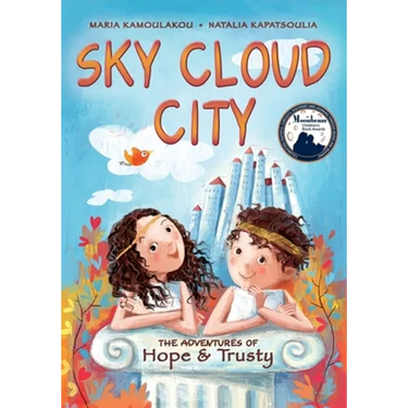 Sky Cloud City: (a fun adventure inspired by Greek mythology and an ancient Greek play -"The Birds"- by Aristophanes)