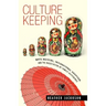 Culture Keeping: White Mothers, International Adoption, and the Negotiation of Family Difference