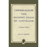 Imperialism the Highest Stage of Capitalism