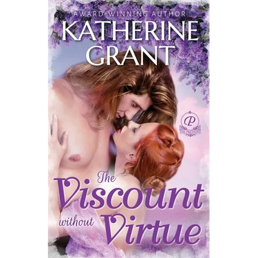 The Viscount Without Virtue: An Opposites Attract Historical Romance