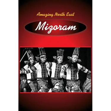 Amazing North East - Mizoram