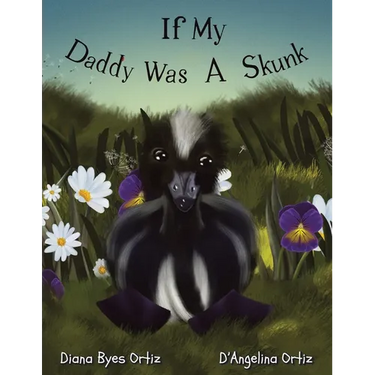 If My Daddy Was a Skunk