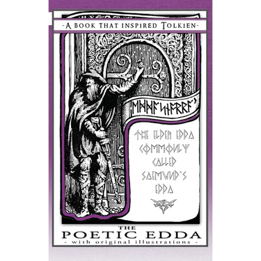 The Poetic Edda - A Book That Inspired Tolkien: With Original Illustrations