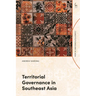 Territorial Governance in Southeast Asia