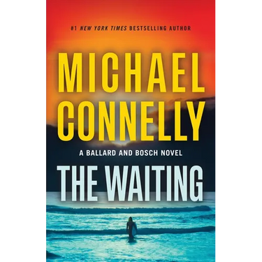 The Waiting: A Ballard and Bosch Novel