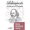 Shakespeare's Histories & Romances in Easy Reading Verse