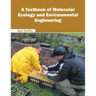 A Textbook of Molecular Ecology and Environmental Engineering