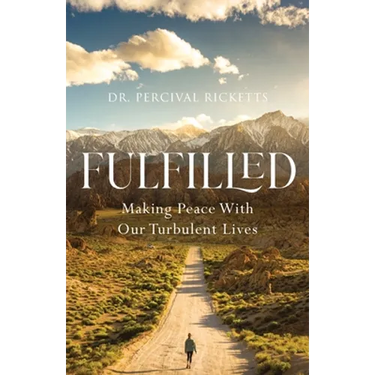 Fulfilled: Making Peace With Our Turbulent Lives