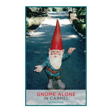 Gnome Alone in Carmel