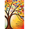 Found Between Cultures