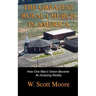 The Greatest Rural Church in America: How One Man's Vision Became An Amazing Reality